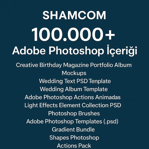100.000+ Adobe Photoshop Içeriği – Shamcom’dan Dev Bir Tasarım Arşivi - 5