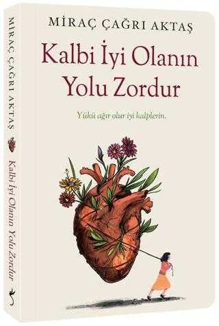 İndigo Kitap Kalbi İyi Olanın Yolu Zordur Miraç Çağrı Aktaş ürün görseli