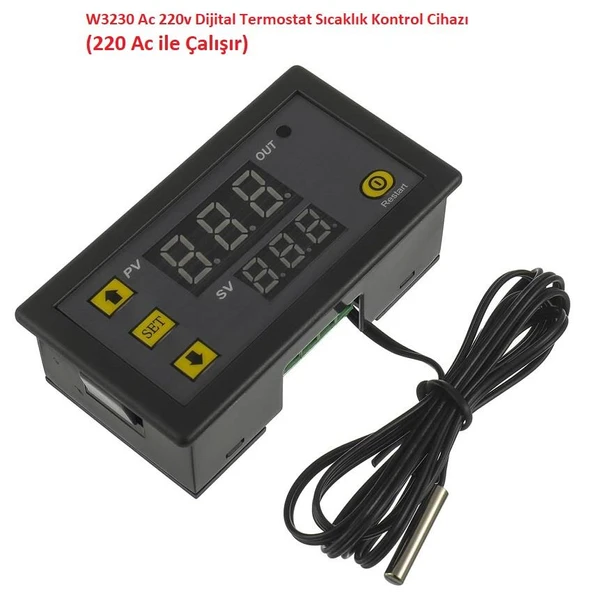 W3230 Ac 220v Dijital Termostat Sıcaklık Kontrol Cihazı (220 Ac ile Çalışır)
