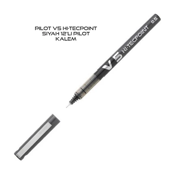 V5 Hi-Tecpoint Siyah 12'li Pilot Kalem