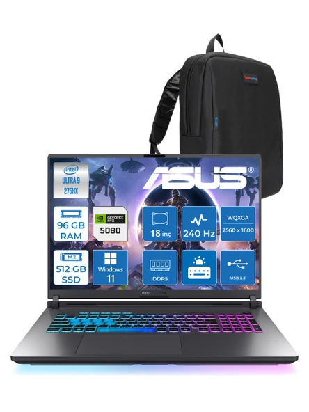 Asus Rog Strix G18 G815LW-S9129 Ultra 9 275HX Aı 96GB GB 512GB SSD 16GB/RTX5080 Gddr7 175W 18" 2.5k Wqxga 240Hz 3ms 500NITS Windows 11 Pro Gaming Laptop WS9129W33+ZETTAÇANTA