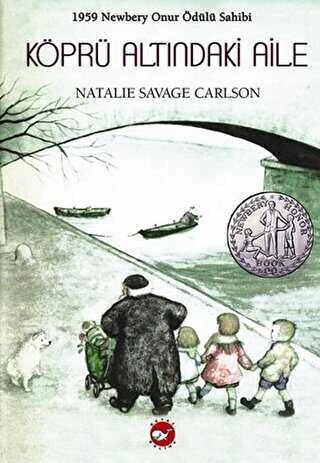 Beyaz Balina Yayınları Köprü Altındaki Aile Natalie Savage Carlson