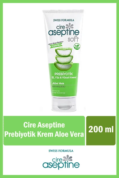 Cire Aseptine El Yüz ve Vücut Kremi 200 ml Prebiyotik Aloe Vera