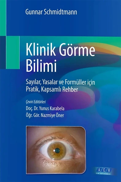 Klinik Görme Bilimi: Sayılar, Yasalar ve Formüller için Pratik, Kapsamlı Rehber ürün görseli