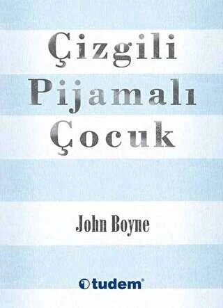 Tudem Yayınları ÇİZGİLİ PİJAMALI ÇOCUK John Boyne ürün görseli