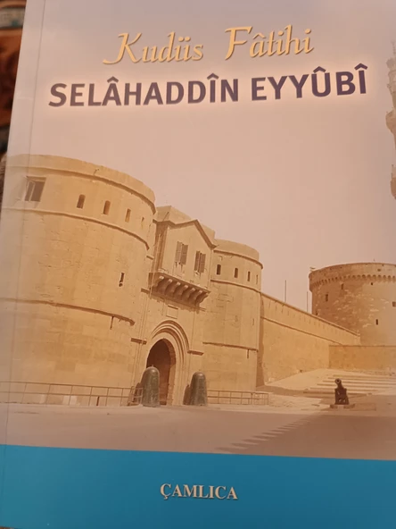 Kudüs Fatihi SELAHADDİN EYYUBİ