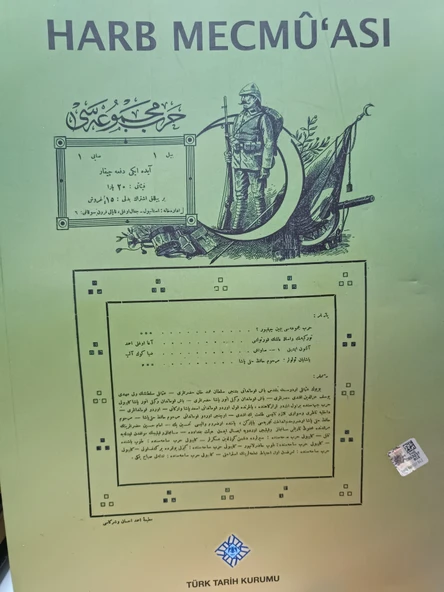 Harb Mecmu'ası (Kasım 1915 - Haziran 1918) Ömer Faruk Yılmaz, Ahmet Uçar, Kemal Erkan, Ahmet Temiz, Selman Soydemir, Faruk Önal TÜRK TARİH KURUMU