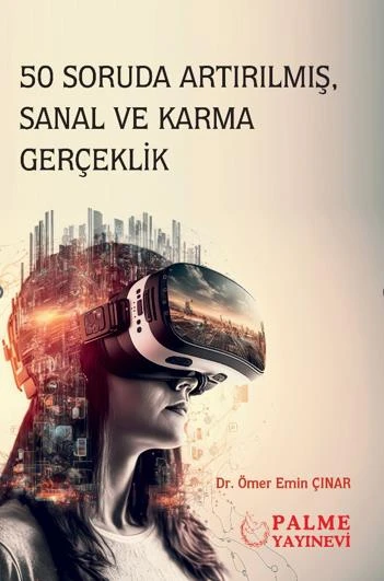 50 SORUDA ARTIRILMIŞ, SANAL KARMA GERÇEKLİK *PALME*