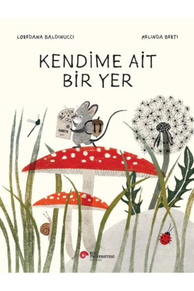 KOÇ ÜNİVERSİTESİ YAYINLARI Kendime Ait Bir Yer