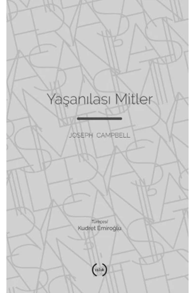 ISLIK YAYINLARI Yaşanılası Mitler
