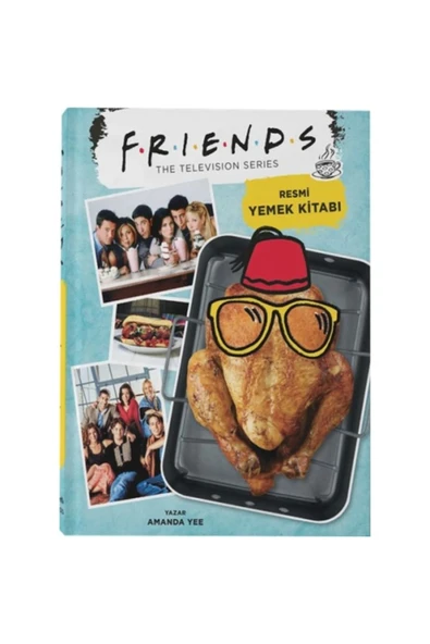 TERAS KİTAP Friends: Resmi Yemek Kitabı (CİLTLİ)