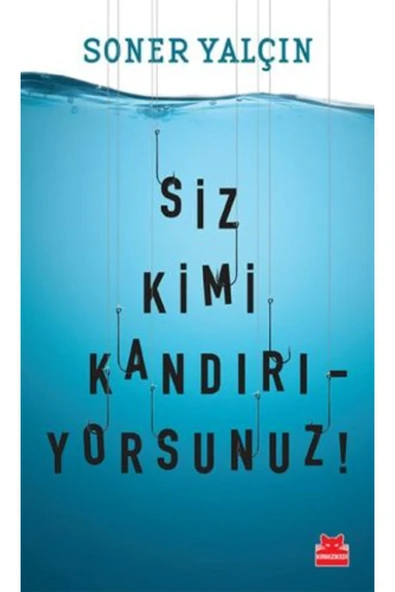 LİLAKİTAP Siz Kimi Kandırıyorsunuz!