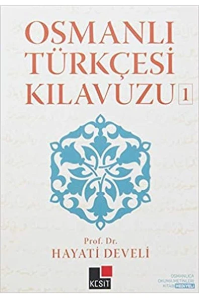 KESİT YAYINLARI Osmanlı Türkçesi Kılavuzu 1