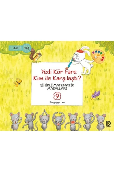 KARATAY YAYINLARI Yedi Kör Fare Kim İle Karşılaştı