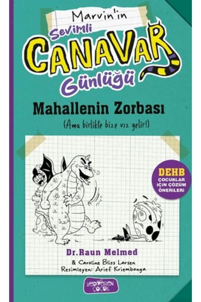 DESTEK YAYINLARI Sevimli Canavar Günlüğü Mahallenin Zorbası