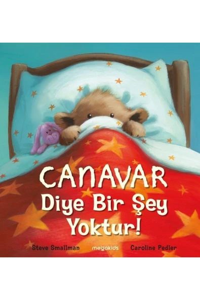 MEGAKİDS YAYINCILIK Canavar Diye Bir Şey Yoktur!