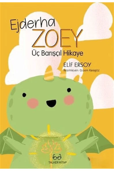 DESTEK YAYINLARI Ejderha Zoey Üç Barışçıl Hikaye