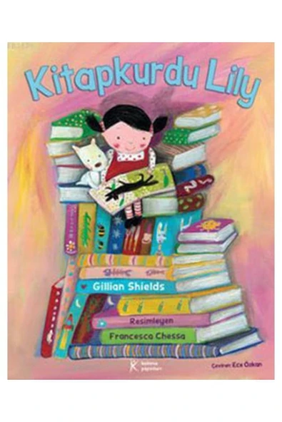 KELİME YAYINLARI Kitapkurdu Lily / / Gillian Shields