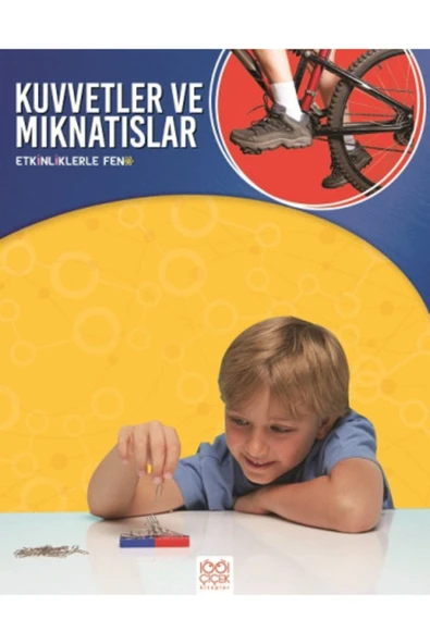 1001 ÇİÇEK YAY Etkinliklerle Fen - Kuvvetler Ve Mıknatıslar