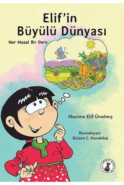 MİSKET KİTAP Elifin Büyülü Dünyası Her Masal Bir Ders - 1