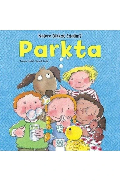 1001 ÇİÇEK YAY Nelere Dikkat Edelim Parkta