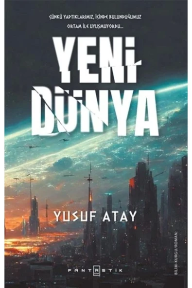 FANTASTİK Yeni Dünya