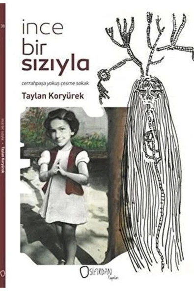 SIFIRDAN YAYINLARI İnce Bir Sızıyla