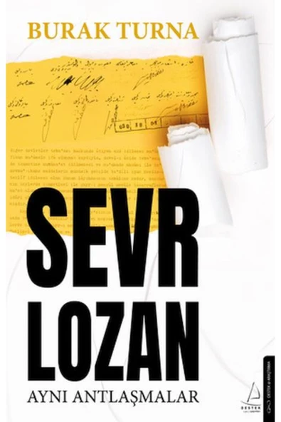 DESTEK YAYINLARI Sevr Lozan