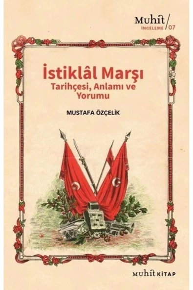 TURKUVAZ KİTAP İstiklal Marşı Tarihçesi Anlamı Ve Yorumu