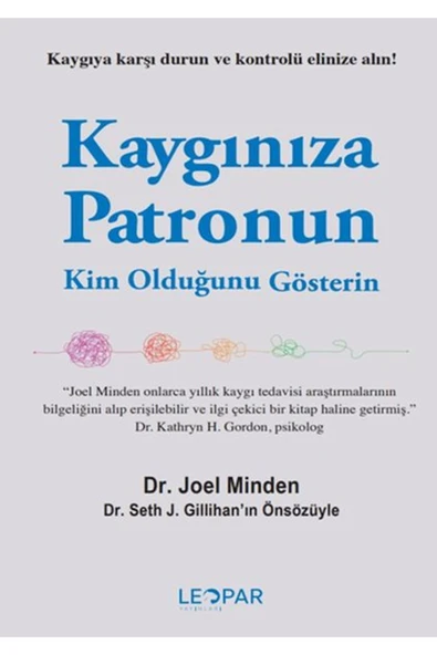 KARMA KİTAPLAR Kaygınıza Patronun Kim Olduğunu Gösterin