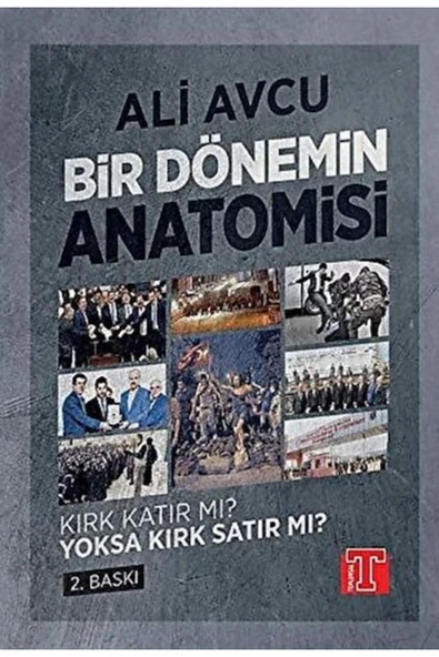 TOPLUMSAL YAYINCILIK Bir Dönemin Anatomisi Kırk Katır Mı Yoksa Kırk Satır Mı