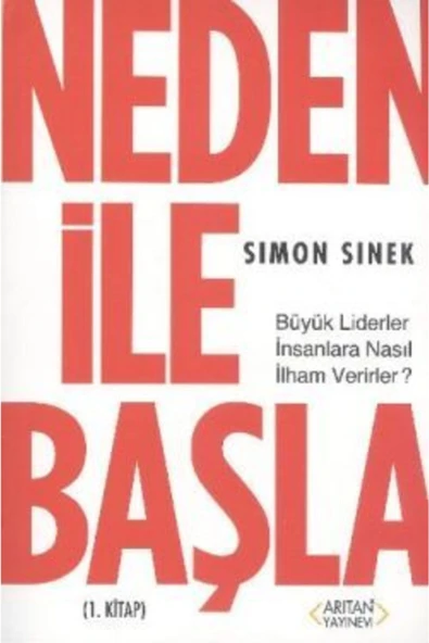 ARITAN YAYINEVİ Neden Ile Başla 1. Kitap Simon Sinek