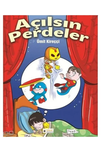 İDEAL KÜLTÜR YAYINCILIK Açılsın Perdeler / Ideal Kültür Yayıncılık / Ümit Kireççi