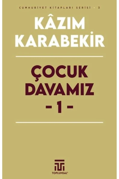 TOPLUMSAL KİTAP Çocuk Davamız 1