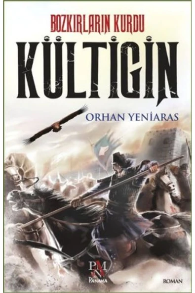 KARMA KİTAPLAR Bozkırların Kurdu - Kültigin Panama Yayıncılık kitap