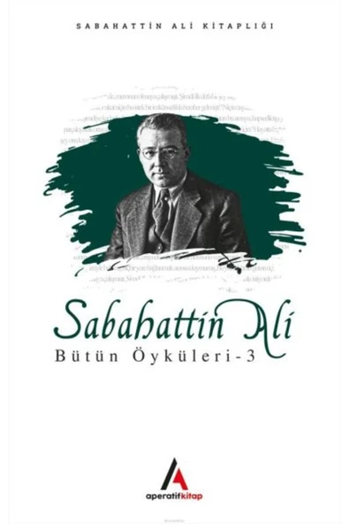 LİLAKİTAP Sabahattin Ali - Bütün Öyküler 3