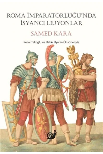 KUZGUN ONLİNE SHOP Roma İmparatorluğunda İsyancı Lejyonlar