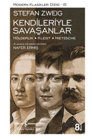 KUZGUN ONLİNE SHOP Kendileriyle Savaşanlar (Hölderlin - Kleist - Nietzsche) - Modern Klasikler Dizisi