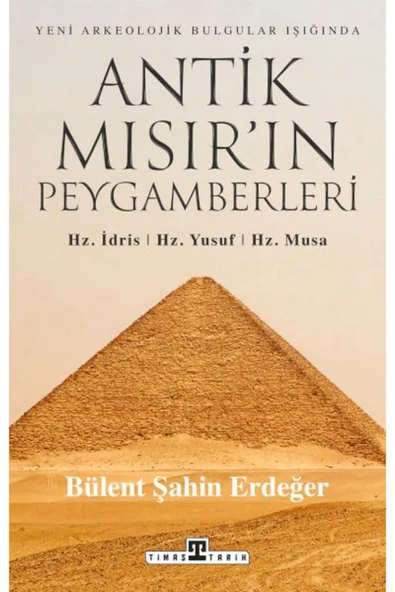 KUZGUN ONLİNE SHOP Antik Mısır ın Peygamberleri: Hz. İdris, Hz. Yusuf, Hz. Musa