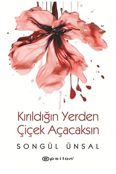 KUZGUN ONLİNE SHOP Kırıldığın Yerden Çiçek Açacaksın