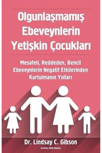 KUZGUN ONLİNE SHOP Olgunlaşmamış Ebeveynlerin Yetişkin Çocukları - 1