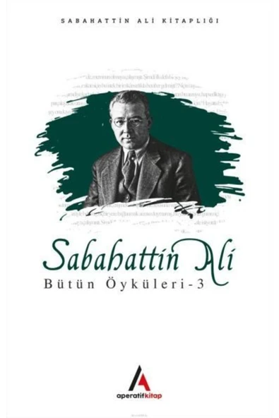 KUZGUN ONLİNE SHOP Sabahattin Ali - Bütün Öyküler 3