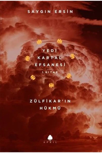 KUZGUN ONLİNE SHOP Zülfikar ın Hükmü - Yedi Kartal Efsanesi 1. Kitap