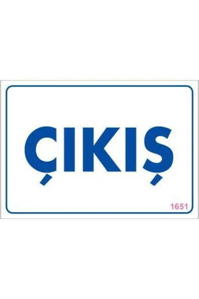 KUZGUN ONLİNE SHOP Çıkş Uyarı Levhası 17,5x25 KOD:1651