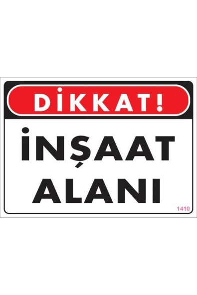 KUZGUN ONLİNE SHOP Dikkat İnşaat Alanı Uyarı Levhası 25x35 KOD:1410