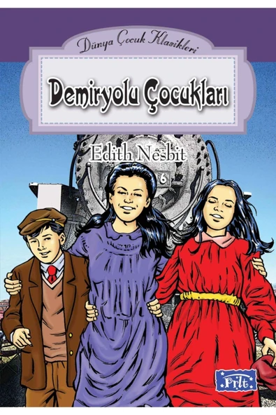 BEŞİR KİTABEVİ Dünya Çocuk Klasikleri Dizisi Demiryolu Çocukları - 1