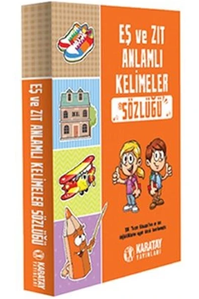 KARATAY YAYINLARI Eş Ve Zıt Anlamlı Kelimeler Sözlüğü
