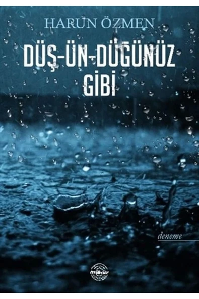 MÜHÜR KİTAPLIĞI Düş Ün Düğünüz Gibi