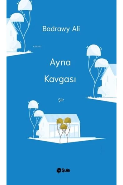 ŞULE YAYINLARI Ayna Kavgası