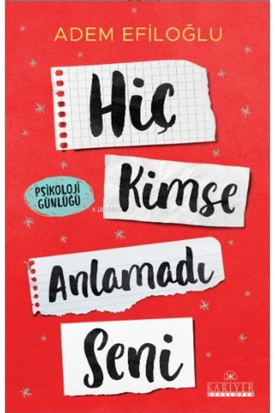 KARİYER YAYINLARI Hiç Kimse Anlamadı Seni